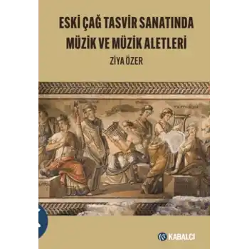 Eski Çağ Tasvir Sanatında Müzik ve Müzik Aletleri