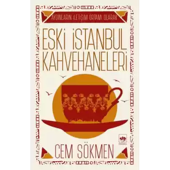 Eski İstanbul Kahvehaneleri