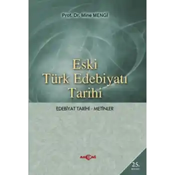 Eski Türk Edebiyatı Tarihi (Edebiyat Tarihi-Metinler)