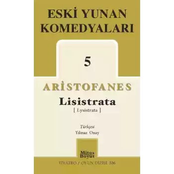Eski Yunan Komedyaları 5 / Lisistrata