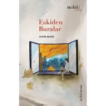 Eskiden Buralar