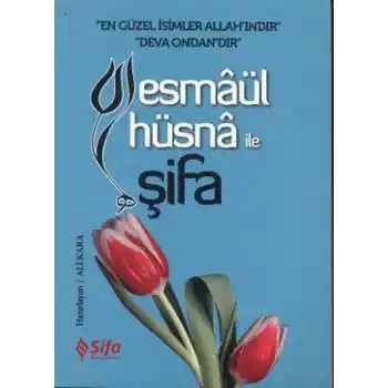 Esmaül Hüsna ile Şifa (cep boy)