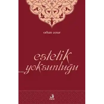 Estetik Yoksunluğu