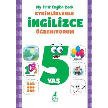 Etkinliklerle İngilizce Öğreniyorum 5 Yaş - My First English Book