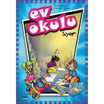 Ev Okulu Siyer - 1