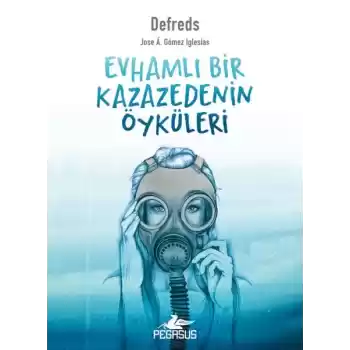Evhamlı Bir Kazazedenin Öyküleri