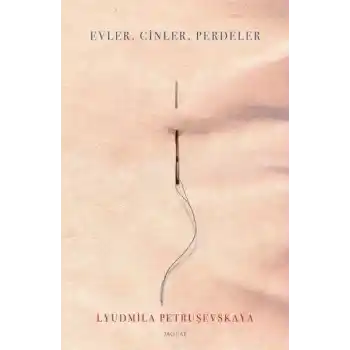 Evler, Cinler, Perdeler