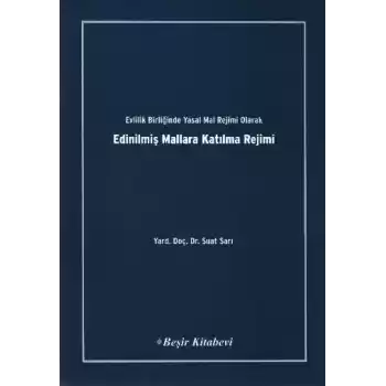 Evlilik Birliğinde Yasal Mal Rejimi Olarak Edinilmiş Mallara Katılma Rejimi