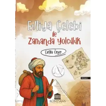 Evliya Çelebi İle Zamanda Yolculuk
