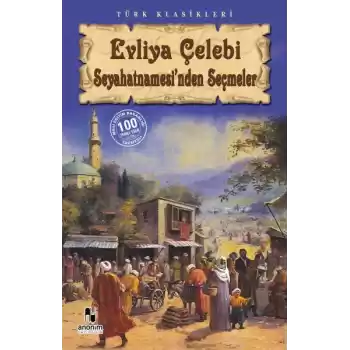 Evliya Çelebi Seyahatnamesinden Seçmeler