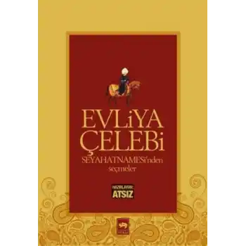 Evliya Çelebi Seyahatnamesinden Seçmeler