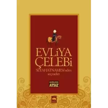 Evliya Çelebi Seyahatnamesinden Seçmeler