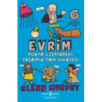 Evrim - Dünya Üzerindeki Yaşamın Tam Hikayesi