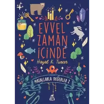 Evvel Zaman İçinde - Masallarla Değerler 2
