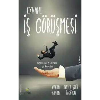 Eyvah! İş Görüşmesi  Başarılı Bir İş Görüşmesi İçin Rehberiniz