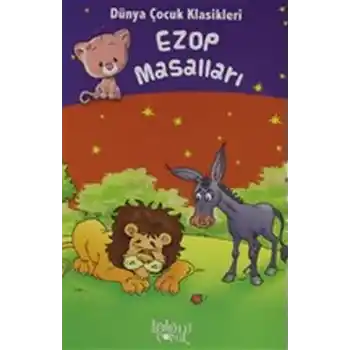 Ezop Masalları - Dünya Çocuk Klasikleri