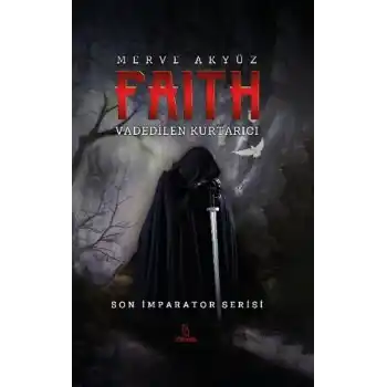 Faith - Vadedilen Kurtarıcı