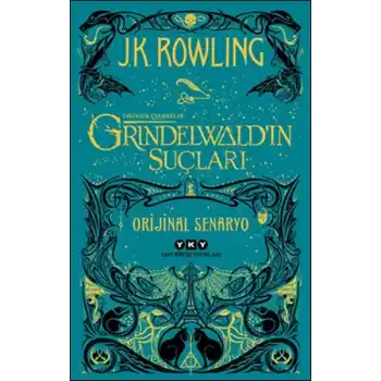 Fantastik Canavarlar: Grindelwald’ın Suçları - Orijinal Senaryo