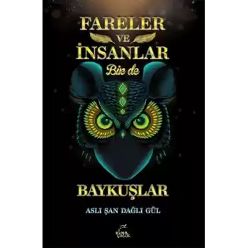 Fareler ve İnsanlar Bir de Baykuşlar