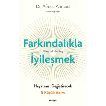 Farkındalıkla İyileşmek