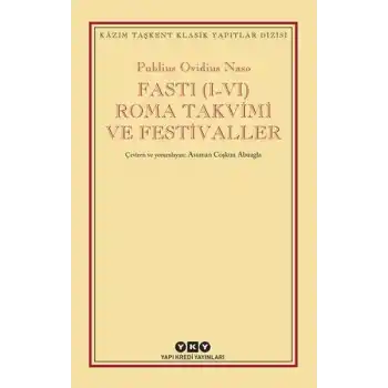 Fasti (I-VI) Roma Takvimi ve Festivaller