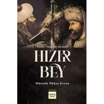 Fatihi Yargılayan Kadı Hızır Bey