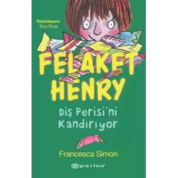 Felaket Henry Diş Perisini Kandırıyor
