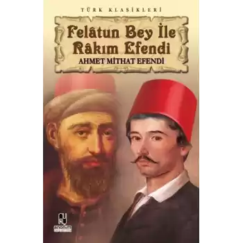 Felatun Bey ile Rakım Efendi