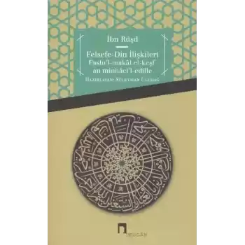 Felsefe - Din İlişkileri  Faslul-Makal el-Keşfan minhacil-edille