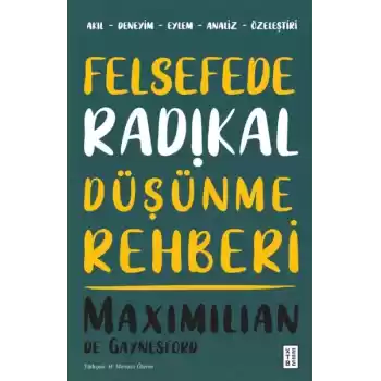 Felsefede Radikal Düşünme Rehberi