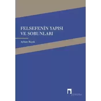 Felsefenin Yapısı ve Sorunları