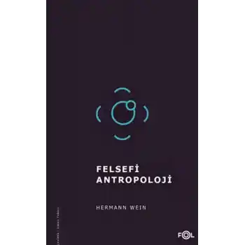 Felsefi Antropoloji/Tarih, İnsan ve Dil Felsefesi Üzerine