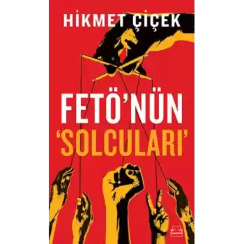 Fetönün Solcuları