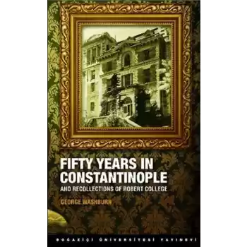 Fifty Years in Constantinople