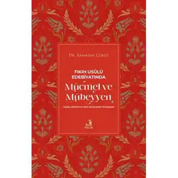 Fıkıh Usulü Edebiyatında Mücmel ve Mübeyyen