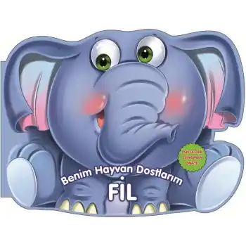 Fil - Benim Hayvan Dostlarım (Ciltli)