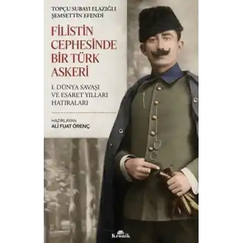 Filistin Cephesinde Bir Türk Askeri