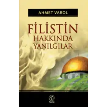 Filistin Hakkında Yanılgılar