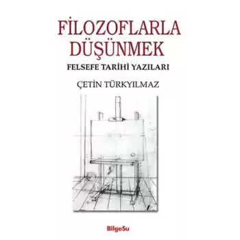Filozoflarla Düşünmek