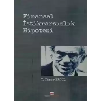 Finansal İstikrarsızlık Hipotezi