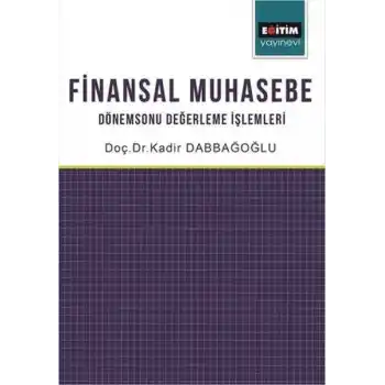 Finansal Muhasebe Dönemsonu Değerleme İşlemleri