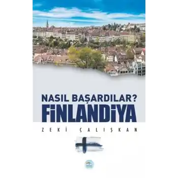 Finlandiya - Nasıl Başardılar?