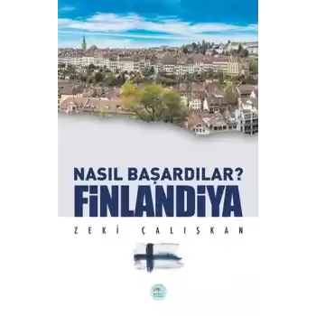 Finlandiya - Nasıl Başardılar?