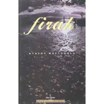 Firak - Toplu Şiirler 1989-1999