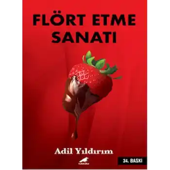 Flört Etme Sanatı - Kelimelerin Gücü