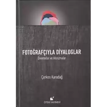 Fotoğrafçıyla Diyaloglar (Ciltli)