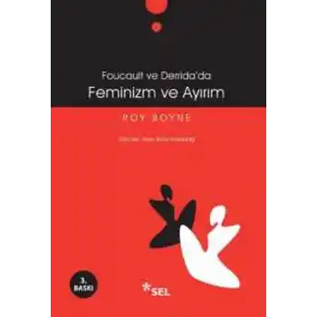 Foucoult ve Deridada Feminizm ve Ayırım