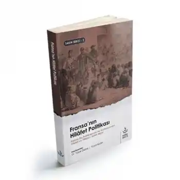 Fransanın Hilafet Politikası