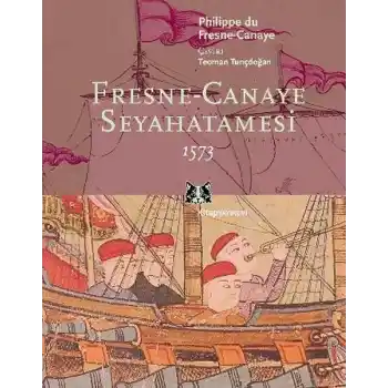 Fresne-Canaye Seyahatnamesi 1573