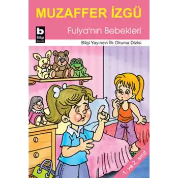 Fulyanın Bebekleri / İlk Okuma Dizisi